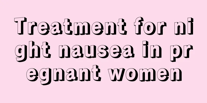 Treatment for night nausea in pregnant women