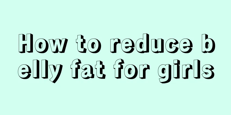 How to reduce belly fat for girls