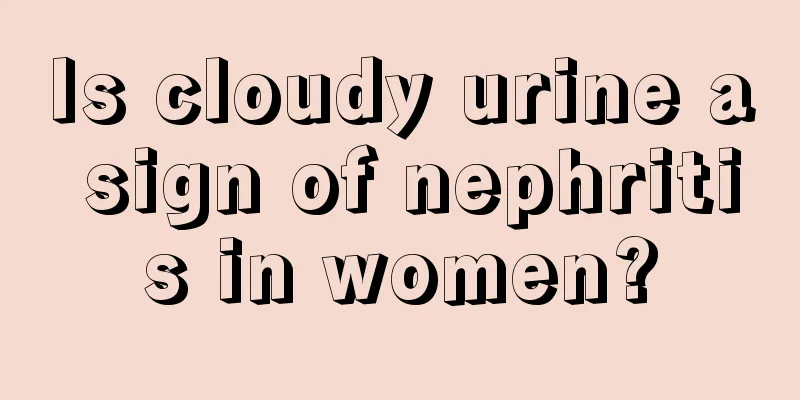 Is cloudy urine a sign of nephritis in women?