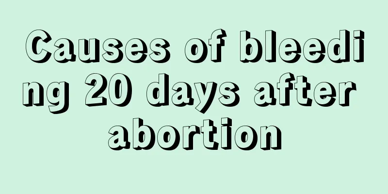 Causes of bleeding 20 days after abortion