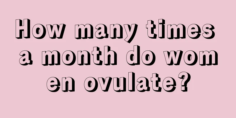 How many times a month do women ovulate?