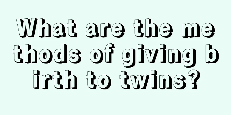 What are the methods of giving birth to twins?