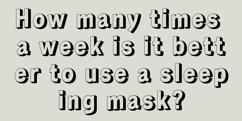 How many times a week is it better to use a sleeping mask?