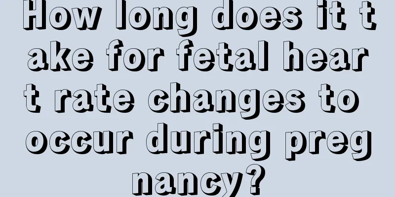 How long does it take for fetal heart rate changes to occur during pregnancy?