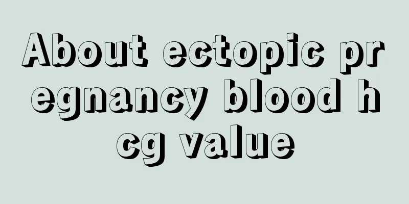 About ectopic pregnancy blood hcg value