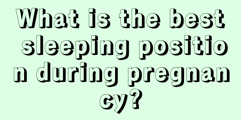 What is the best sleeping position during pregnancy?