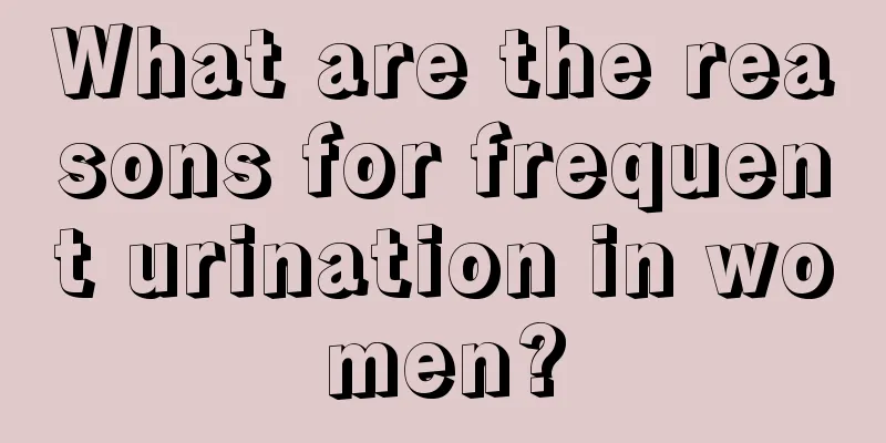 What are the reasons for frequent urination in women?