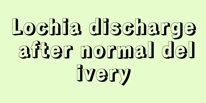 Lochia discharge after normal delivery