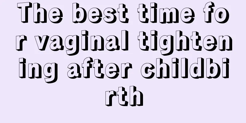 The best time for vaginal tightening after childbirth