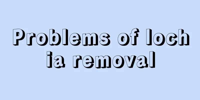 Problems of lochia removal