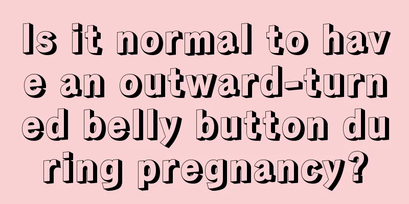 Is it normal to have an outward-turned belly button during pregnancy?