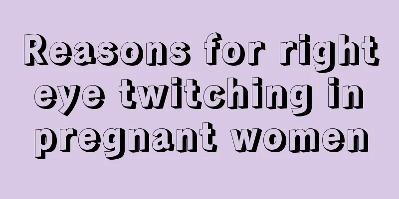 Reasons for right eye twitching in pregnant women