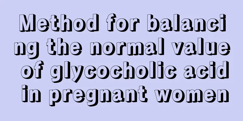 Method for balancing the normal value of glycocholic acid in pregnant women