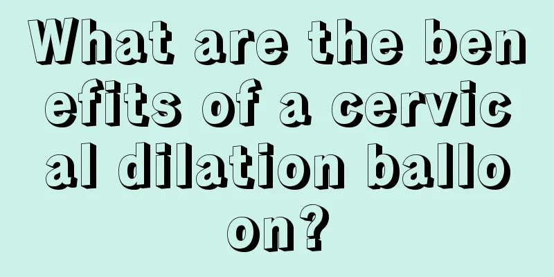 What are the benefits of a cervical dilation balloon?