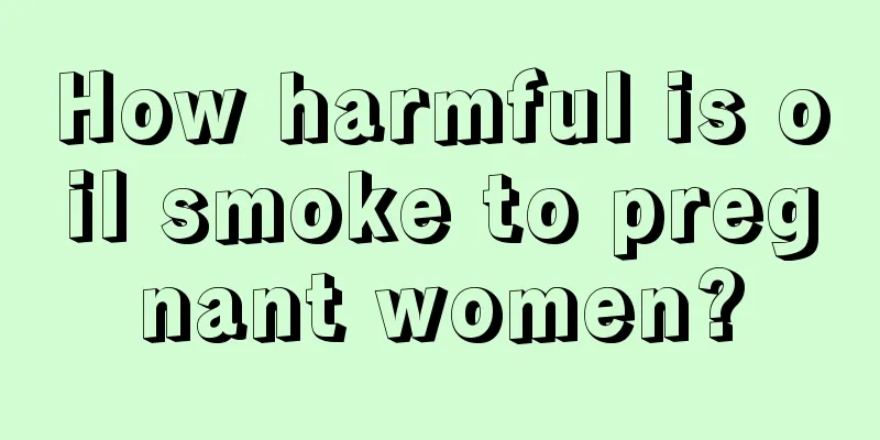 How harmful is oil smoke to pregnant women?