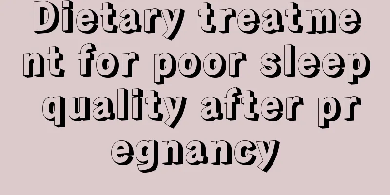 Dietary treatment for poor sleep quality after pregnancy