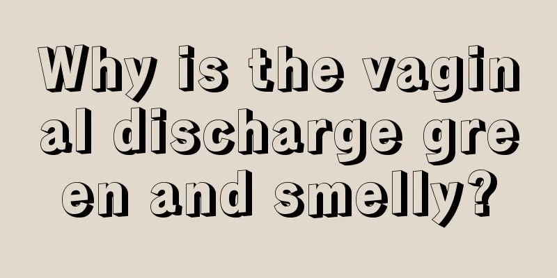 Why is the vaginal discharge green and smelly?