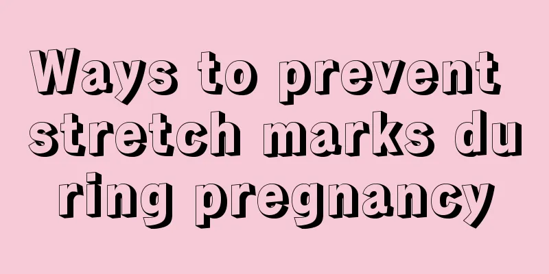 Ways to prevent stretch marks during pregnancy