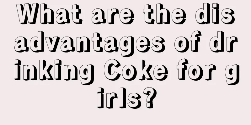 What are the disadvantages of drinking Coke for girls?