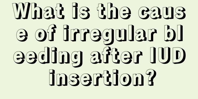 What is the cause of irregular bleeding after IUD insertion?