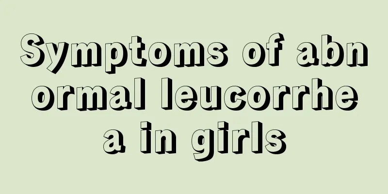 Symptoms of abnormal leucorrhea in girls