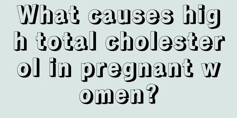 What causes high total cholesterol in pregnant women?