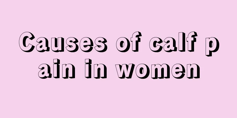 Causes of calf pain in women