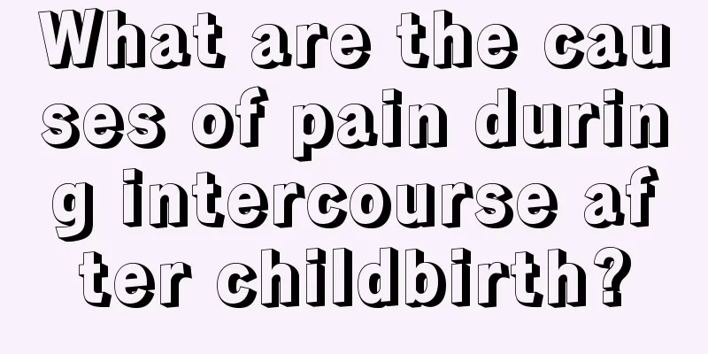 What are the causes of pain during intercourse after childbirth?