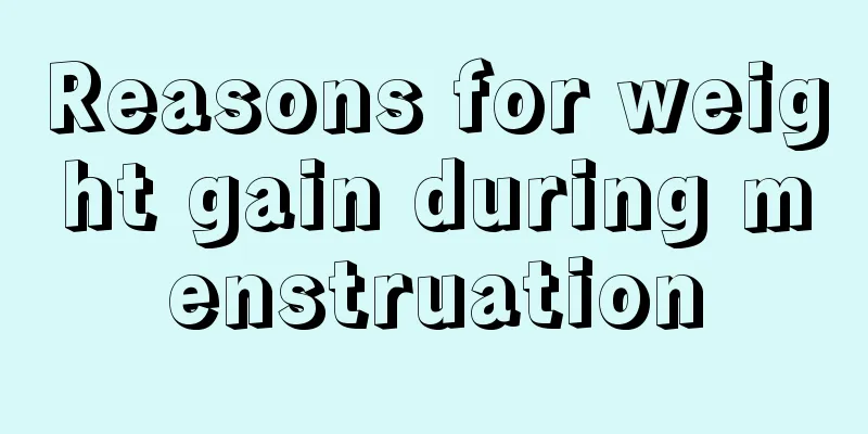 Reasons for weight gain during menstruation