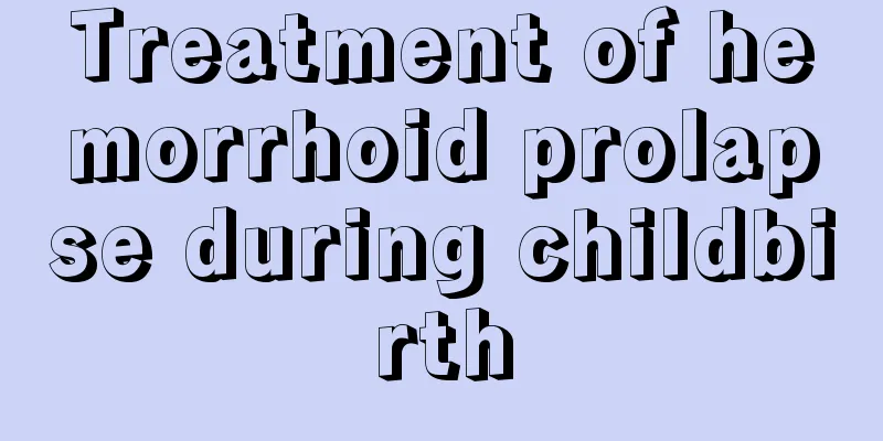 Treatment of hemorrhoid prolapse during childbirth