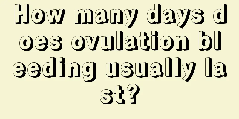 How many days does ovulation bleeding usually last?