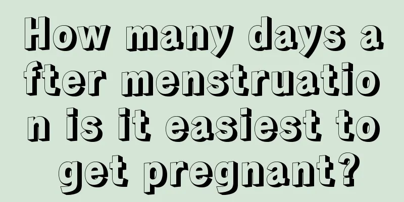 How many days after menstruation is it easiest to get pregnant?