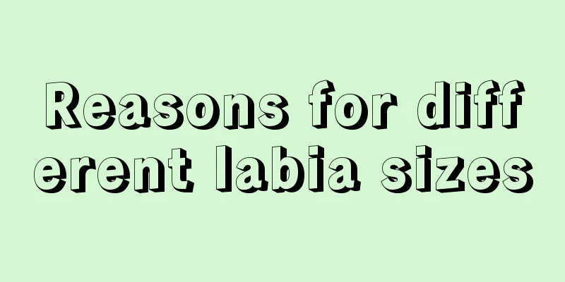 Reasons for different labia sizes