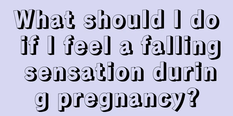 What should I do if I feel a falling sensation during pregnancy?