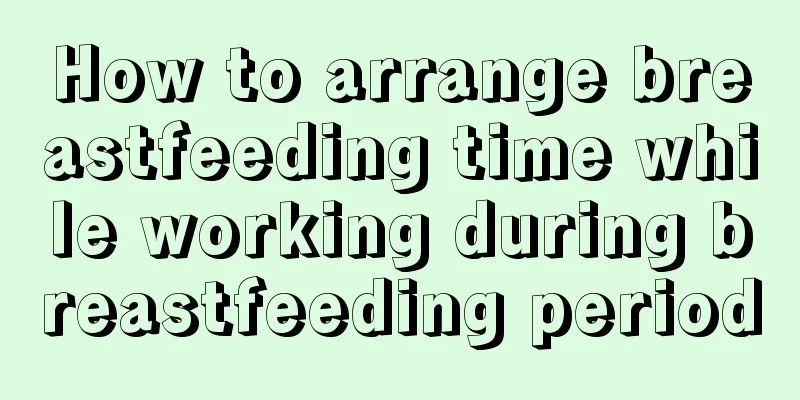 How to arrange breastfeeding time while working during breastfeeding period