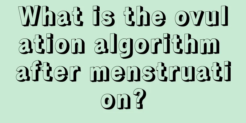 What is the ovulation algorithm after menstruation?