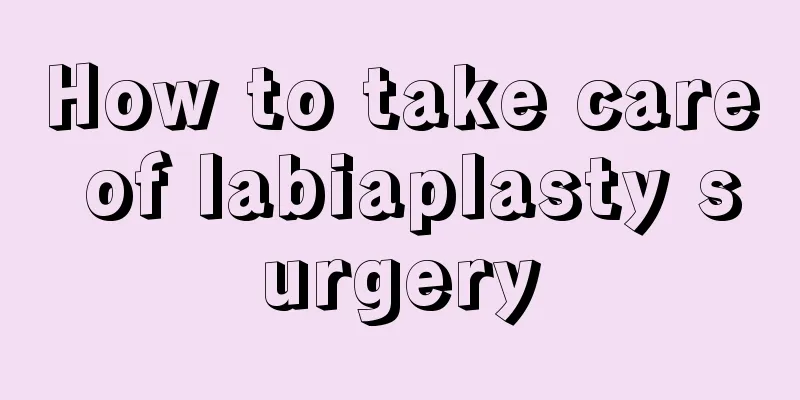 How to take care of labiaplasty surgery