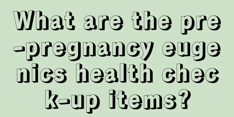 What are the pre-pregnancy eugenics health check-up items?