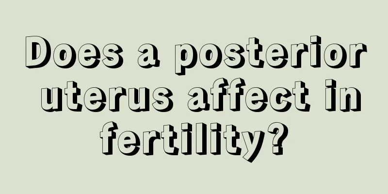 Does a posterior uterus affect infertility?