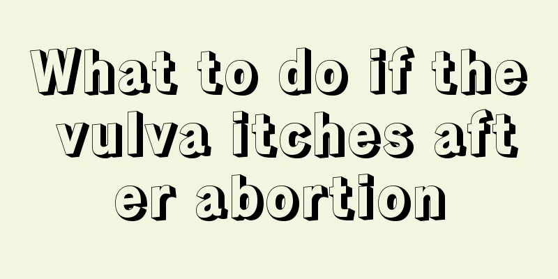 What to do if the vulva itches after abortion