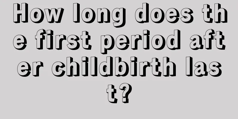 How long does the first period after childbirth last?