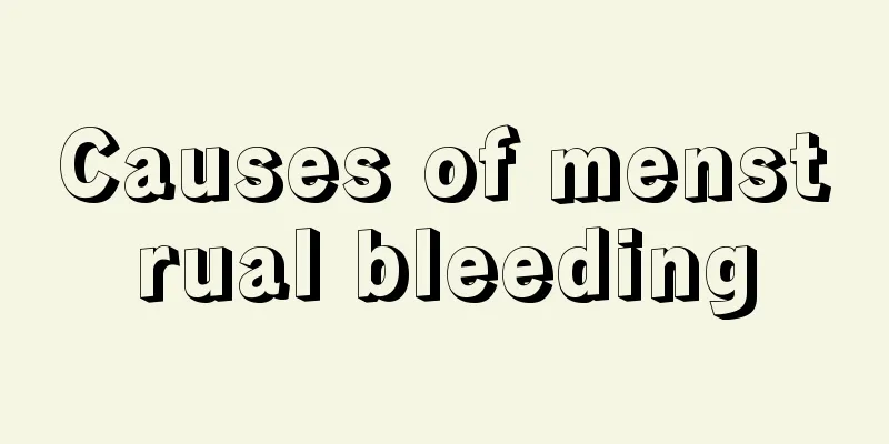 Causes of menstrual bleeding