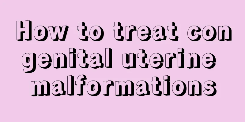 How to treat congenital uterine malformations