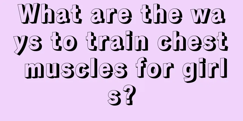 What are the ways to train chest muscles for girls?