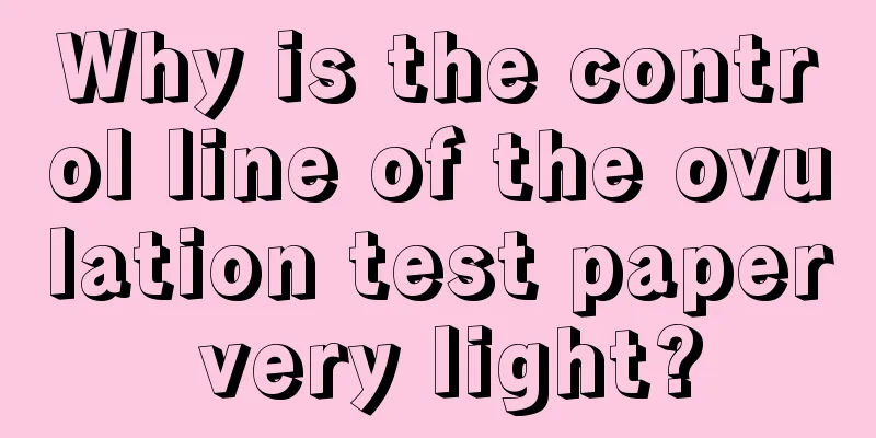 Why is the control line of the ovulation test paper very light?