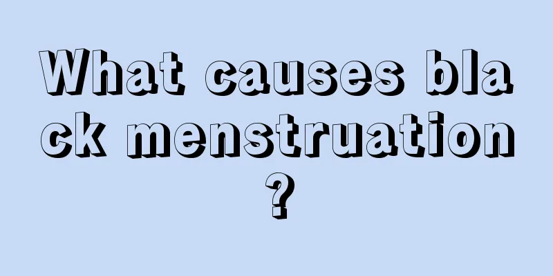 What causes black menstruation?