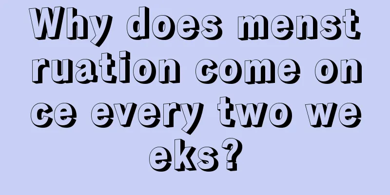 Why does menstruation come once every two weeks?