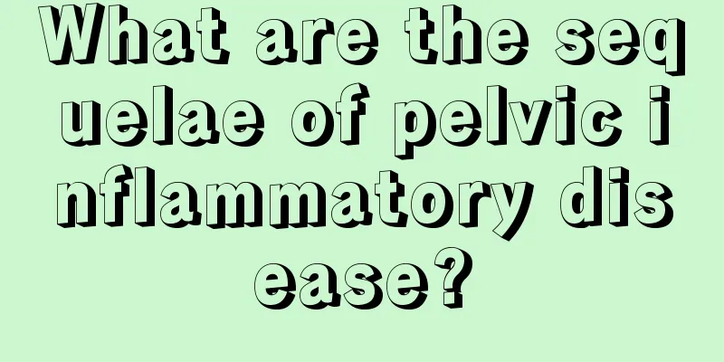 What are the sequelae of pelvic inflammatory disease?