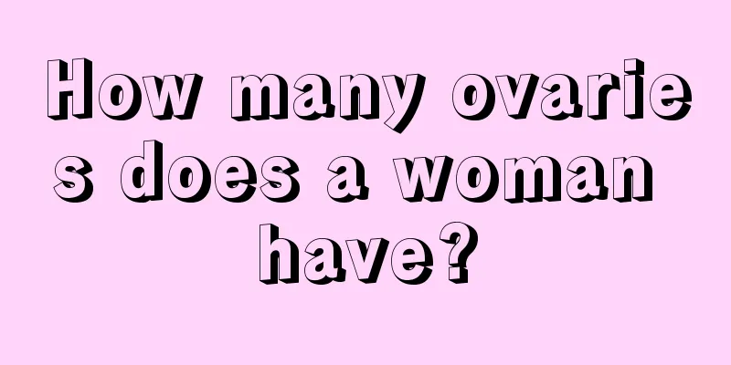 How many ovaries does a woman have?