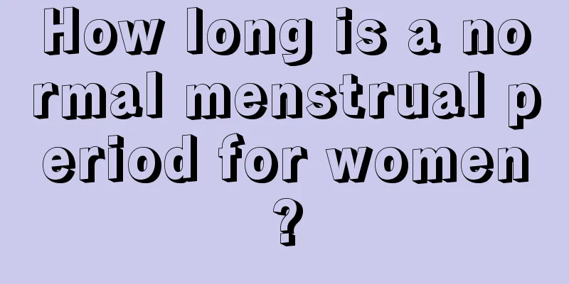 How long is a normal menstrual period for women?